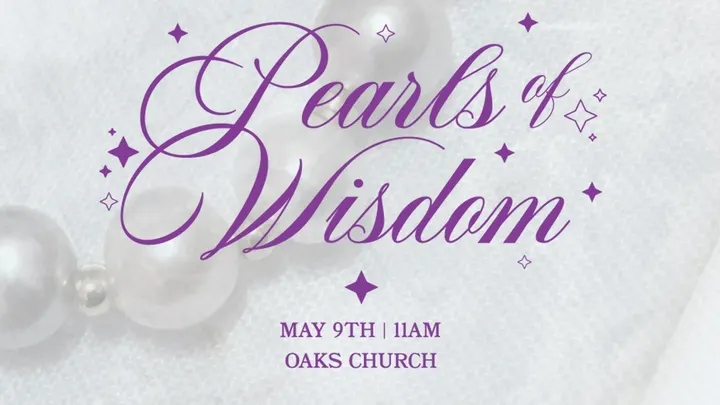 Ladies Lavender Tea - Pearls of Wisdom  - Oaks Church event