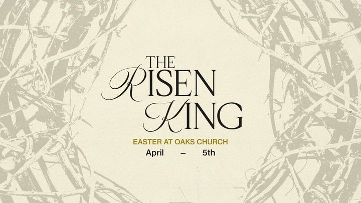 Easter at Oaks Church